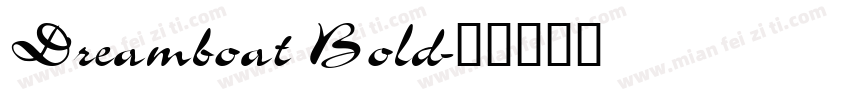 Dreamboat Bold字体转换